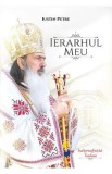 Ierarhul meu - Iustin Petre