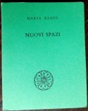 Cumpara ieftin MARIA BANUS - NUOVI SPAZI (POESIE SCELTE) [MILANO 1964 / LB. ITA / tiraj 500 ex]