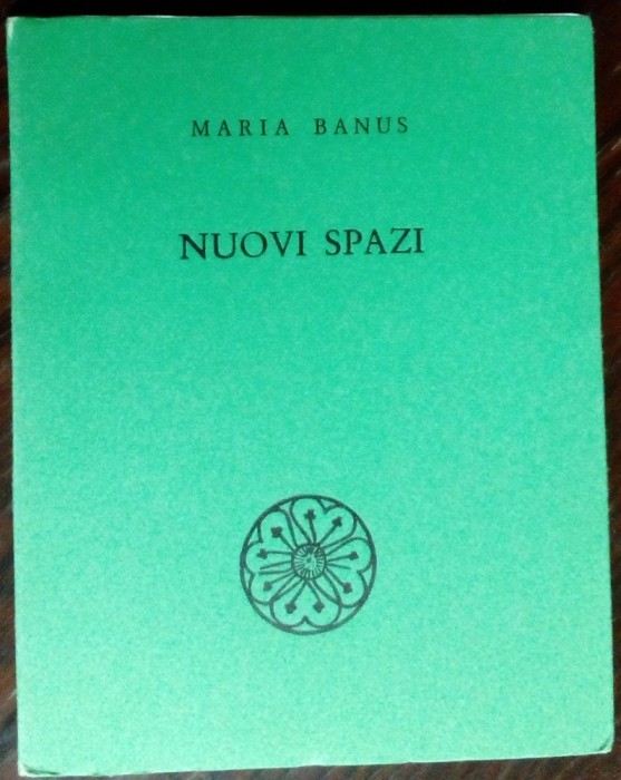 MARIA BANUS - NUOVI SPAZI (POESIE SCELTE) [MILANO 1964 / LB. ITA / tiraj 500 ex]