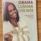 Lumina din noi. Cum sa invingi in momentele dificile de Michelle Obama