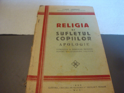 C. Asiminei - Religia si sufletul copiilor . Apologie - Husi 1935 foto