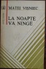 MATEI VISNIEC - LA NOAPTE VA NINGE (VERSURI, volum de debut - 1980)