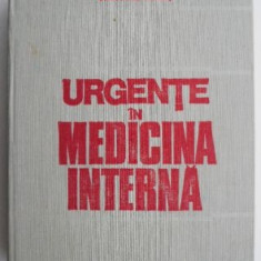 Urgente in medicina interna, diagnostic,tratament – Gheorghe Mogos