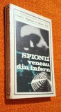 Spionii veneau din infern - Charles Wighton, Gunter Peis * ed. Politica, 1971