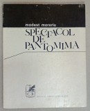 SPECTACOL DE PANTOMIMA , versuri de MODEST MORARIU , 1970