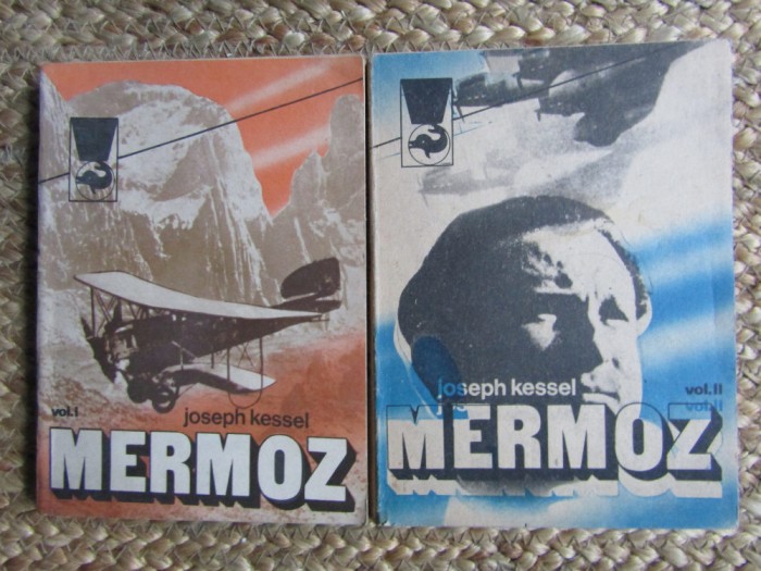 Joseph Kessel - Mermoz 2 volume