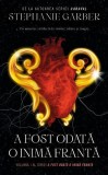 A fost odata o inima franta - Stephanie Garber - Editura RAO