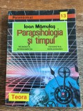 Parapsihologia si timpul - Ioan Mamulas / R2P3F