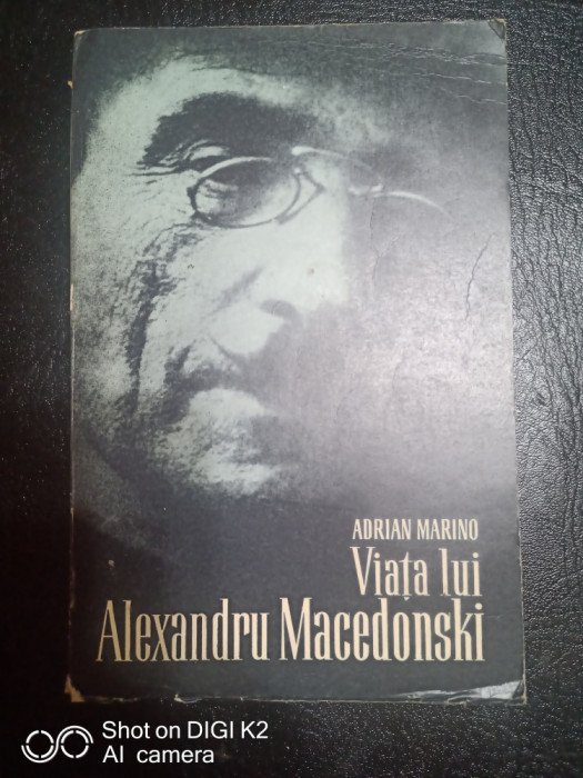 Viata lui Alexandru Macedonski-Adrian Marino