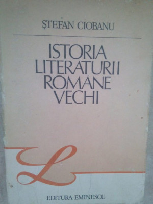 Stefan Ciobanu - Istoria literaturii romane vechi (1989) foto