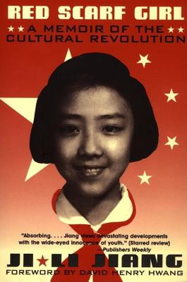 Red Scarf Girl: A Memoir of the Cultural Revolution