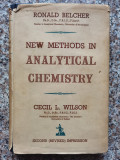 New Methods In Analytical Chemistry - Ronald Belcher, Cecil L. Wilson ,553291