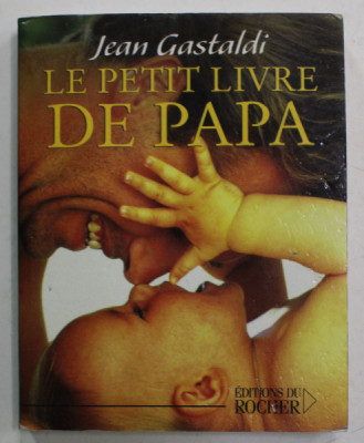 LEL PETIT LIVRE DE PAPA par JEAN GASTALDI , 2000 foto