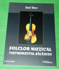 Emil Barz - Folclor muzical instrumental salajean foto