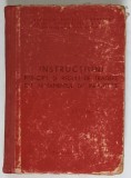 INSTRUCTIUNI, PRINCIPII SI REGULI DE TRAGERE CU ARMAMENTUL DE INFANTERIE, 1967 , *COPERTI UZATE