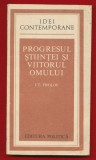 I. T. Frolov &quot;Progresul stiintei si viitorul omului&quot; 1977
