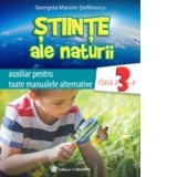 Stiinte ale naturii. Auxiliar pentru toate manualele alternative. Clasa a III-a (N3)