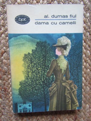 Al. Dumas fiul - Dama cu camelii (BPT 329) foto