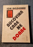 Bucovina care ne doare Ion Beldeanu