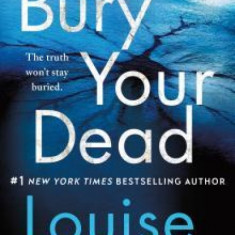 Bury Your Dead: A Chief Inspector Gamache Novel