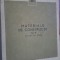 Materiale de constructii vol 3 Colectie STAS