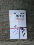 Tsukuru Tazaki cel fără de culoare și anii săi de pelerinaj - Haruki Murakami