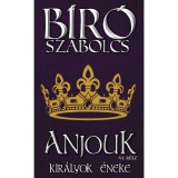 Anjouk VI. - Kir&aacute;lyok &eacute;neke - B&iacute;r&oacute; Szabolcs