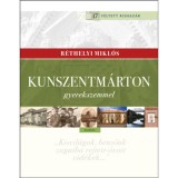Kunszentm&aacute;rton gyerekszemmel - R&eacute;thelyi Mikl&oacute;s