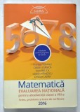 MATEMATICA , EVALUAREA NATIONALA PENTRU ABSOLVENTII CLASEI A VIII - A , TEME , PROBLEME SI TESTE DE VERIFICARE de MARIUS PERIANU ... CRISTIAN LAZAR ,