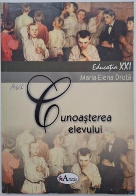 Cunoasterea elevului - Maria-Elena Druta foto
