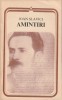 Ioan Slavici - Amintiri (Minerva, 1983, 348 pagini, Seria Arcade) Biografii, Memorii si Jurnale