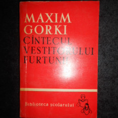 Maxim Gorki - Cantecul vestitorului furtunii. Nuvele si povestiri