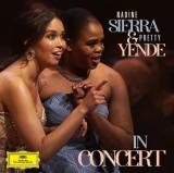 In Concert | Nadine Sierra, Pretty Yende