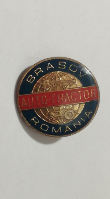 QW9 J 62 - Insigna - tematica tehnica - AUTO TRACTOR - Brasov