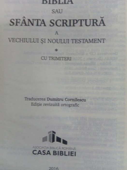 Biblia sau Sf&acirc;nta scriptură traducerea Cornilescu 2016 noua