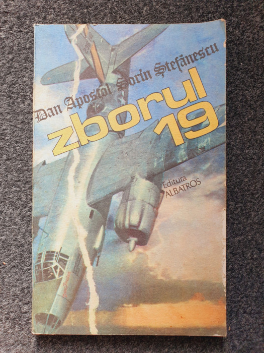 ZBORUL 19 - Apostol, Stefanescu