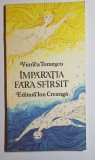 &Icirc;mpărăția fără sf&acirc;rșit &ndash; Aut. Viorica Tomescu, Ilustr. Gy&ouml;rgy Mihail, Ed. Ion Creangă, 1978