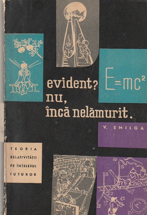 V. SMILGA - EVIDENT NU INCA NELAMURIT -TEORIA RELATIVITATII PE INTELESUL TUTUROR