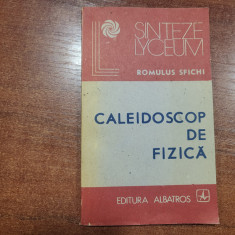 Caleidoscop de fizica de Romulus Sfichi