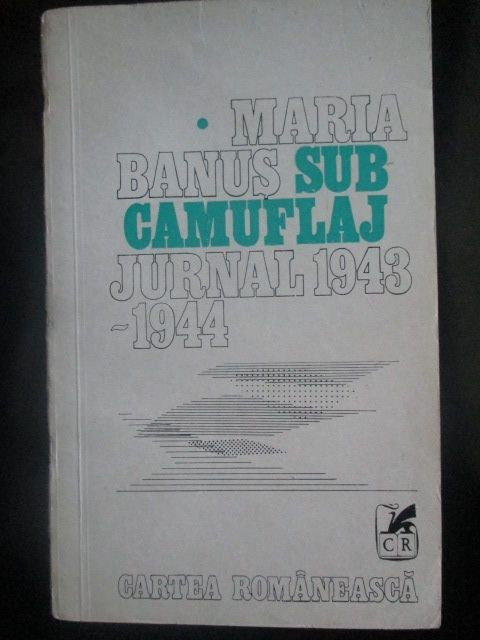 Sub camuflaj jurnal 1943-1944-Maria Banus
