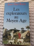 Jean-Paul Roux, Les Explorateurs au Moyen Age