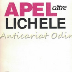 Apel Catre Lichele - Gabriel Liiceanu