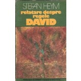 Relatare despre regele David - Stefan Heym