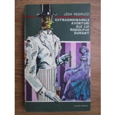 Leon Negruzzi - Extraordinarele aventuri ale lui Rodolphe Durant