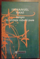 Immanuel Kant - Religia in limitele ratiunii pure Humanitas, trad. noua foto