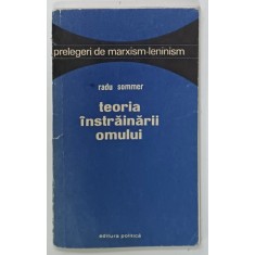 TEORIA INSTRAINARII OMULUI de RADU SOMMER , 1972