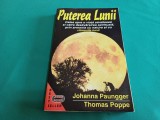 PUTEREA LUNII * CALEA SPRE O VIAȚĂ SĂNĂTOASĂ /JOHANNA PAUNGGER / 1997 * 30