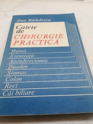 Caiete de chirurgie practica 1982 dan radulescu foto