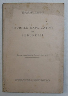 TEORIILE EXPLICATIVE ALE IMPUNERII de VASILE GH. VASILIU , 1932 foto