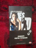 N2 Ian Fleming, - James Bond 007 - Diamante pentru totdeauna (carte noua)